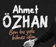Ahmet OzhaN ilahi sözleri